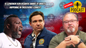 Does Gov DeSantis know what’s happening in Okeechobee?